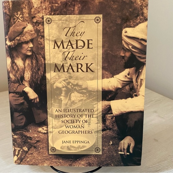They Made Their Mark: History of the Society of Woman Geographer (2009, HB) Good - Picture 2 of 7